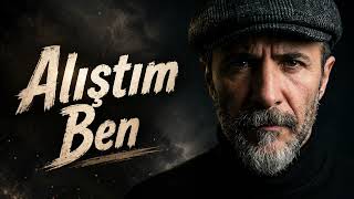 Alıştım Ben Anatolian Acoustic Slow