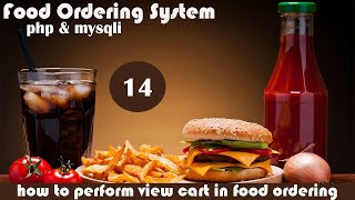 how to perform view cart in food ordering system in php |  php food orering system