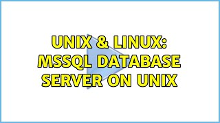 Unix & Linux: MSSQL database server on UNIX Update