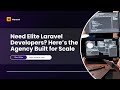 Need Elite Laravel Developers? Here’s the Agency Built for Scale