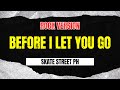 Before I Let You Go - Skate Street PH (Rock Version)