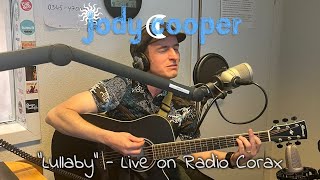 Lullaby by Jody Cooper - Live on Radio Corax