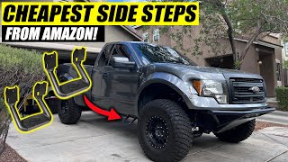 I bought the CHEAPEST side steps off Amazon!