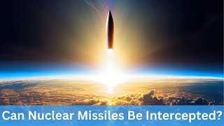 How Effective Is the U.S. at Intercepting Nuclear Missiles?