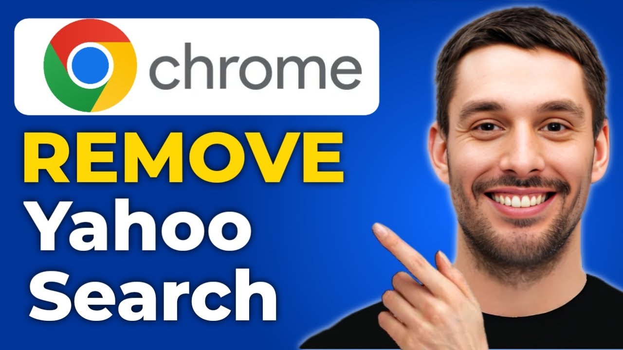 How To Remove Yahoo Search From Chrome (Step-by-Step Guide) - YouTube