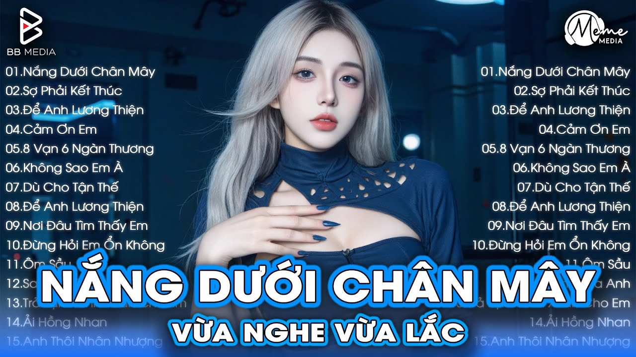 Nắng Dưới Chân Mây Remix ♫ BXH Nhạc Trẻ Remix Hay Nhất ♫ Top 15 Bản EDM TikTok Hot Trend 2025