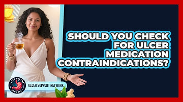Should You Check For Ulcer Medication Contraindications? - Ulcer Support Network