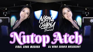 FUNKOT - NUTOP ATEH ( SONG MADURA VIRAL 2024 ) || LIVE HEXA CLUB || BY DJ NONA SHANIA