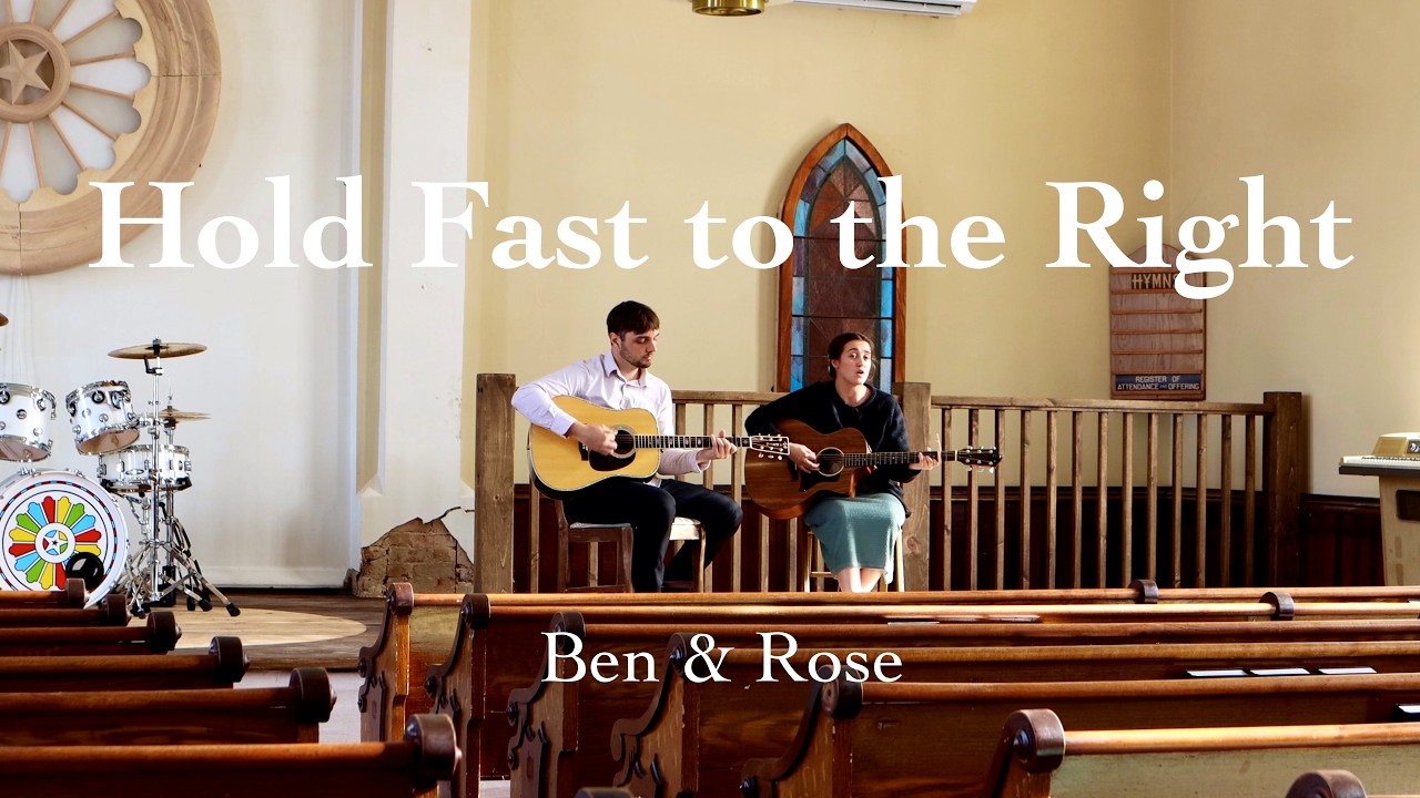 Hold Fast to the Right – Ben & Rose #gospelmusic
