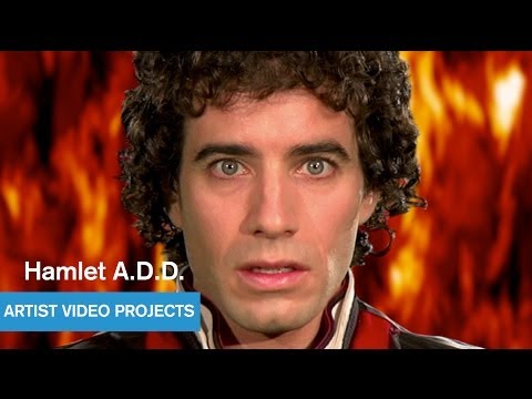 Hamlet A.D.D. - Artist Video Projects - MOCAtv