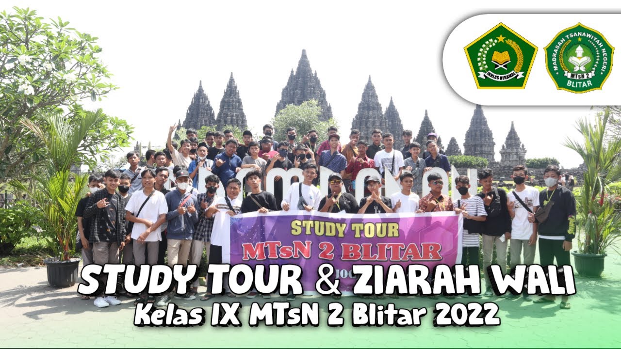 After Movie Study Tour dan Ziarah Wali Kelas IX MTsN 2 Blitar