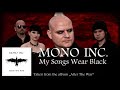 MONO INC. - My Songs Wear Black (Official Audio)