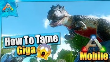 Ark Mobile| How To Tame A Giga Solo (Easy Taming Pen)|iOS/Android Total Beginner