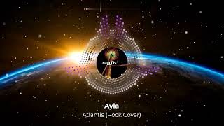 Ayla - Atlantis (Rock Cover) Resimi