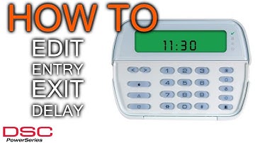 How to Edit Arming Delay on DSC Power Series Alarm System