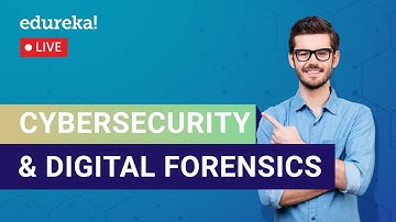 Cybersecurity & Digital Forensics Tutorial | Cybersecurity Training | Edureka | Cybersecurity Live 1