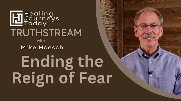 Ending The Reign Of Fear | Mike Hoesch