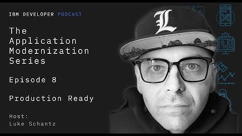 Production Ready, Episode 8 | The Application Modernization Series