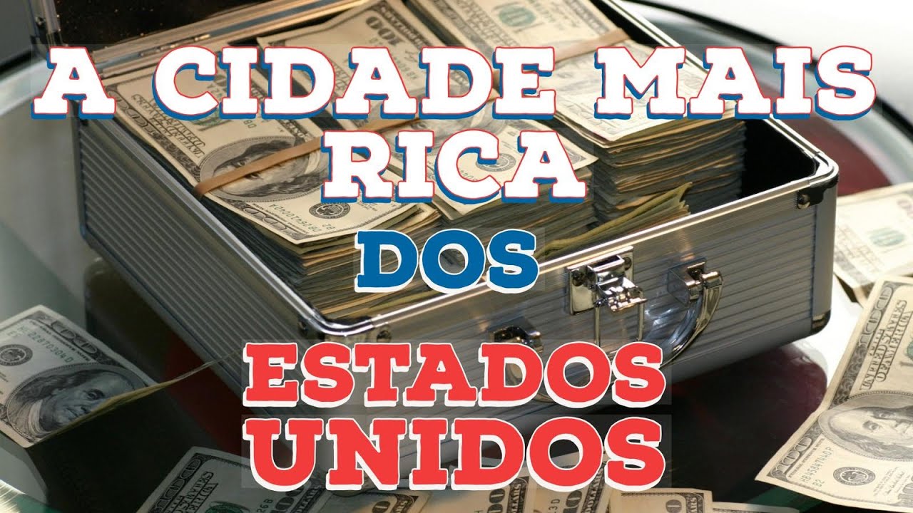 Qual É A Cidade Mais Rica Dos Estados Unidos?
