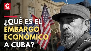 Cuba: ¿Qué es y desde cuándo esta vigente el embargo económico estadounidense en Cuba?