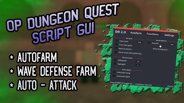 OP Dungeon Quest Script - (Infinity Autofarm Wave Defense)