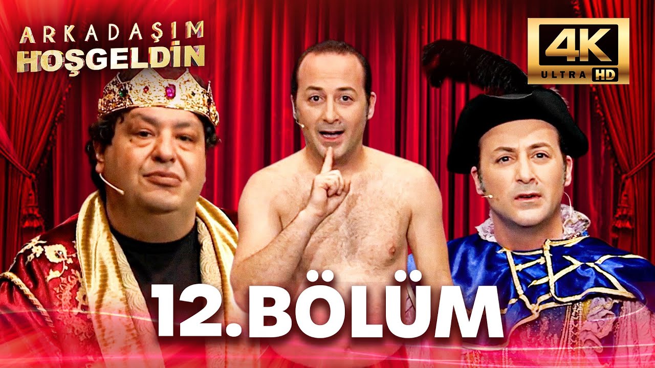 Arkadaşım Hoşgeldin 12.Bölüm | 4K Ultra HD | Erdal Tosun