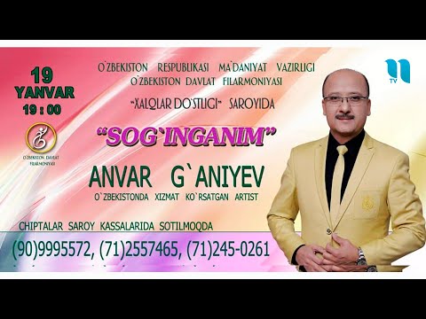 Anvar G'aniyev 19-yanvar kuni konsert beradi!