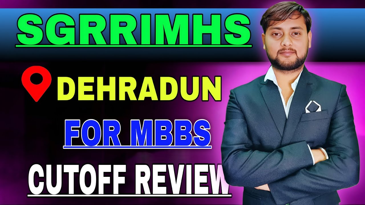 Shri Guru Ram Rai Medical College hospital and science Dehradun for MBBS Review Fees, Cut-off 2025