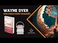 Wayne dyer  vos vux sont exaucs  livre audio