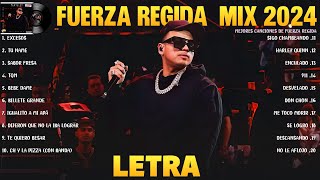 Fuerza Regida Exitos Mix 2024 (LETRA) Sus Mejores Canciones de Fuerza Regida Álbum Completo