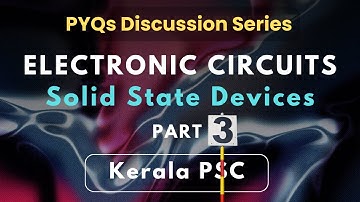 Semiconductors | Electronic Circuits PYQs Kerala PSC (Part 3) #studywithclick #keralapsc #click #ssd