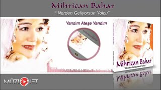 Mihrican Bahar - Yandım Ateşe Yandım