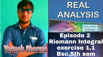 Episode 2 l ex.1.1 l Riemann integral l partition l interval l upper sum l lower sum l Bsc 5th sem