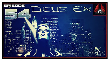 CohhCarnage Plays Deus Ex: Revision - Episode 54