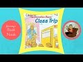 The Berenstain Bears' Class Trip | Children's Books Read Aloud | Stories for Kids