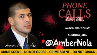 Aaron Hernandez | Phone Call with Shay | Mistress Jada