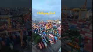 CHITTAGONG PORT. shorts shortvideo