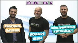 3Ü Bir Arada 5 Rasyonel Sayılar, Üçgende Alan, İkinci Dereceden Eşitsizlikler