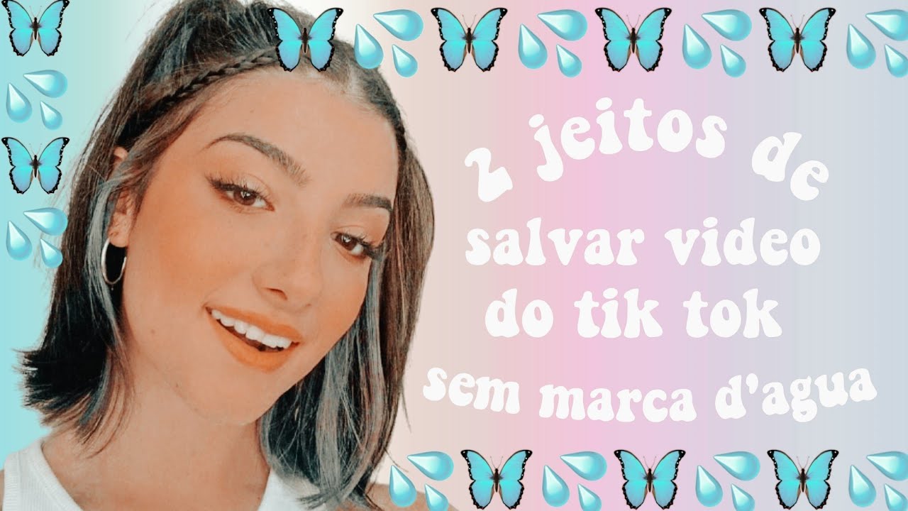 2 jeitos de salvar um vídeo do tik tok sem marca d'água YouTube