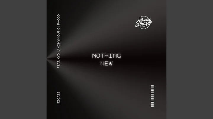 Nothing New (feat. KYD, Anonymous G & Longlivepacco)