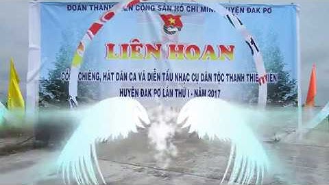 Đoàn Thị trấn Đak pơ tham gia lễ hội cồng chiêng và hát dân ca các dân tộc lần thứ nhất 2017