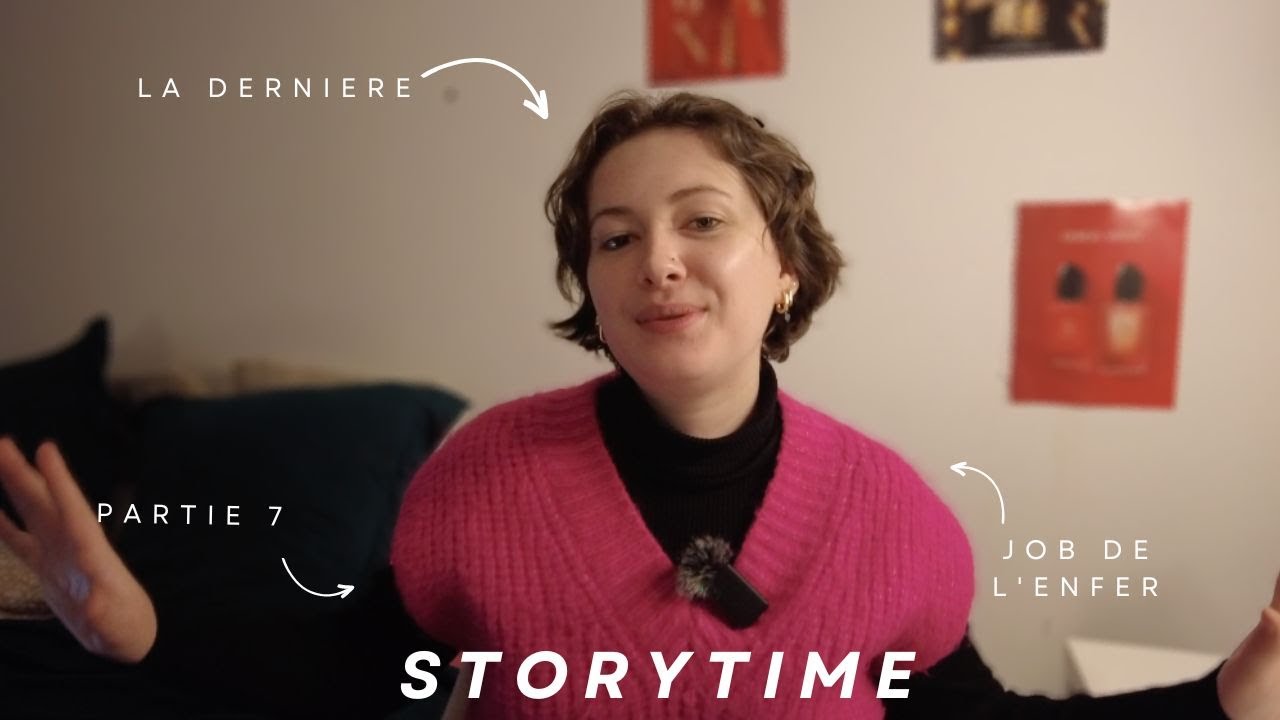 STORYTIME ( Partie 7 ) JOB DE L'ENFER