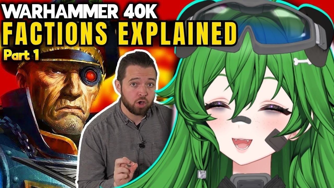 WHY ARE THERE SO MANY!? | Vtuber Learns about ALL Warhammer 40k factions for the first time!?