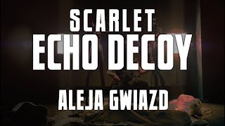 Scarlet Echo Decoy: Aleja Gwiazd (Official Music Video)