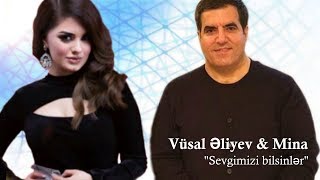 Vusal Eliyev & Mina Huseyn 2018 - | Sevgimizi bilsinlər | meneceri +994503554343