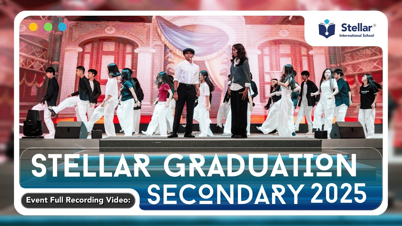 Stellar Graduation 'Secondary' 2025 (Full Recording)