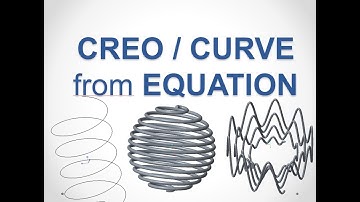 CREO / Curves from Equation - Kurven durch Gleichung