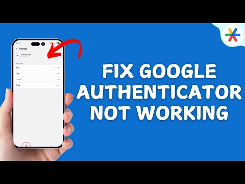 How to Fix Google Authenticator App Not Working Issue