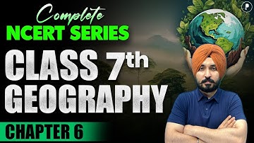 Human Environment Interactions - Tropical & Subtropical Regions| Class 7 Geography Chapter 6 | NCERT