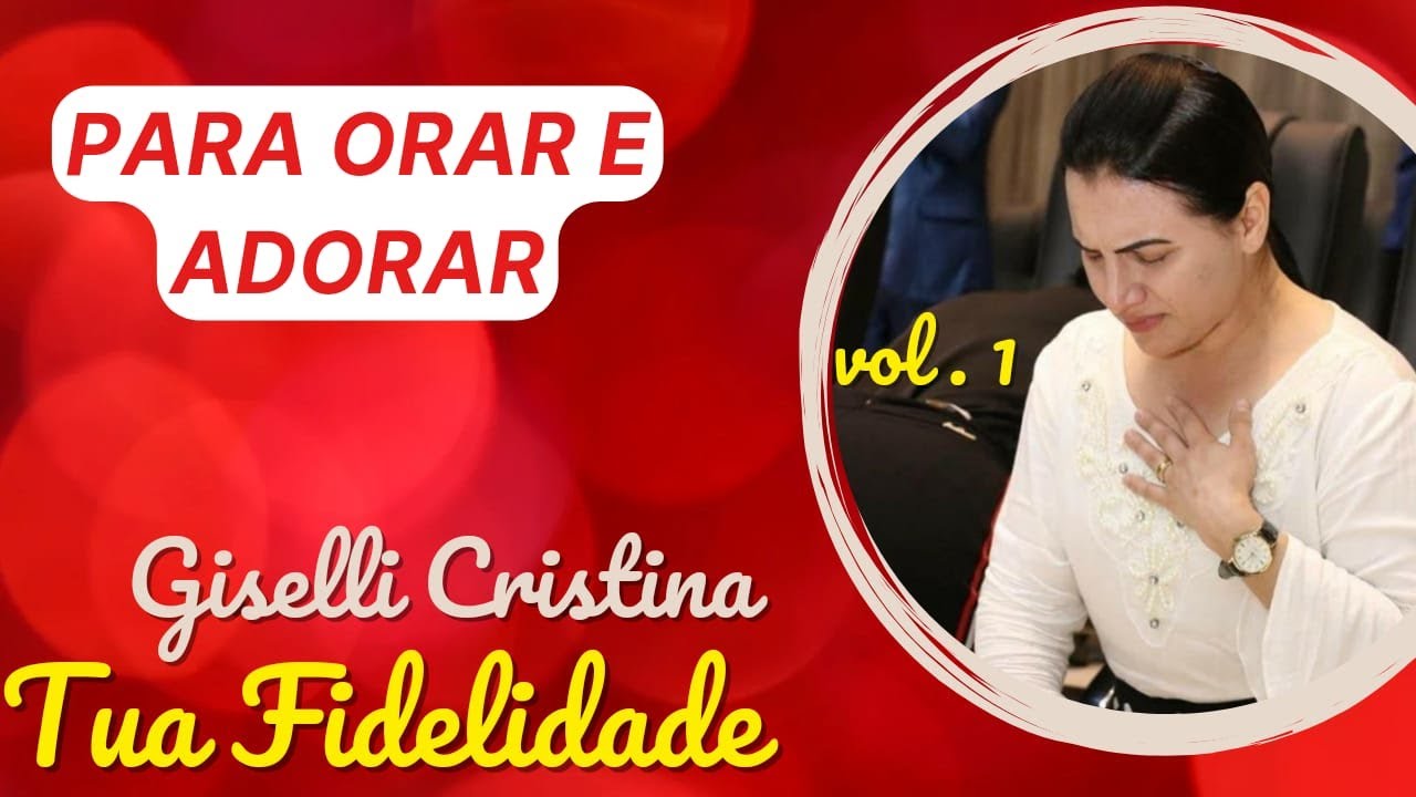 Tua Fidelidade | Giselli Cristina | Devocional